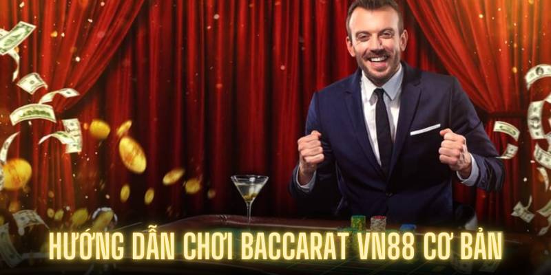 Các loại cược phổ biến trong Baccarat VN88