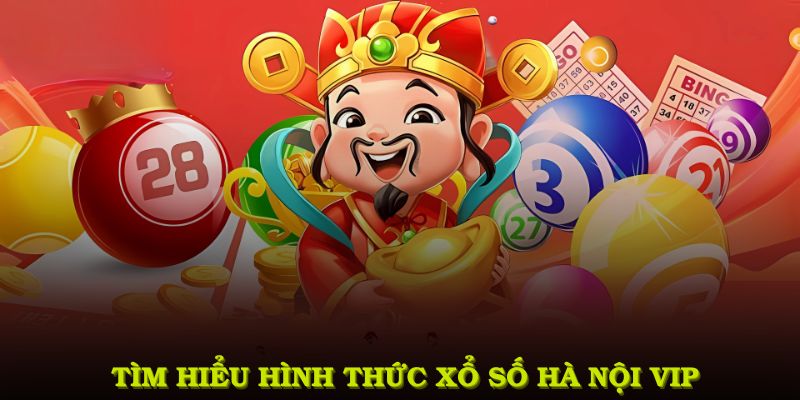 Những hình thức cược xổ số Hà Nội Vip phổ biến tại VN88